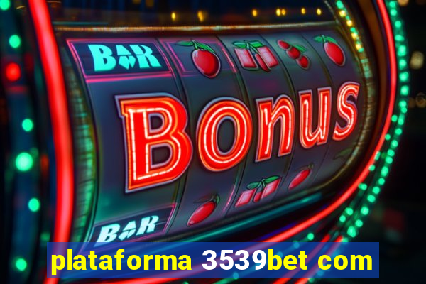 plataforma 3539bet com